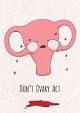 dont-ovary-act